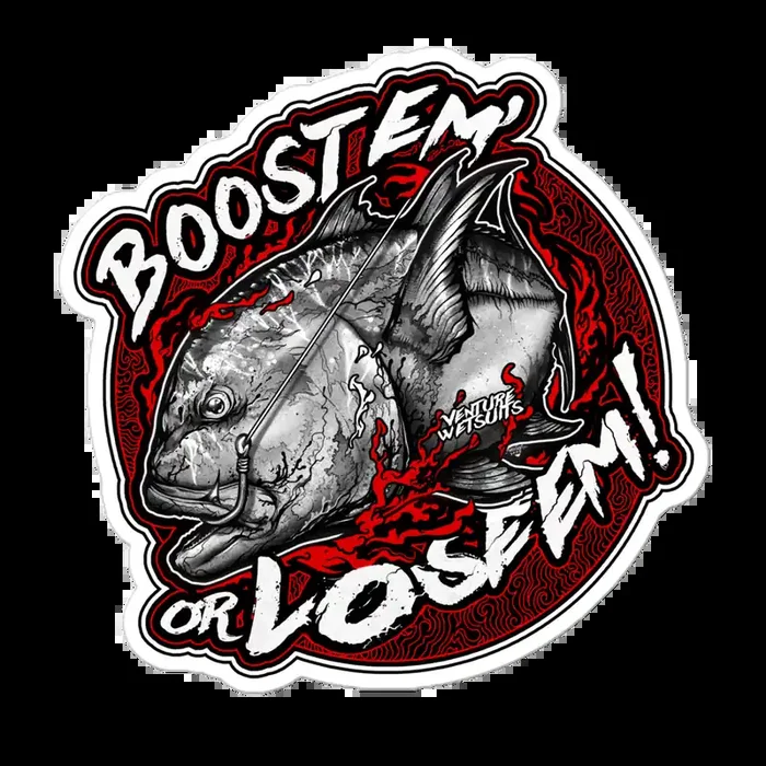 Boost Em Or Lose Em Bloody Sticker
